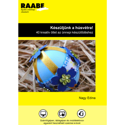 Készüljünk a húsvétra! kiadványborító a Raabe színeiben, a borítón egy díszített tojás látható