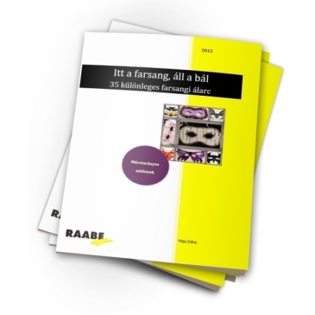 Itt a farsang, áll a bál kiadványkép a Raabe színeiben
