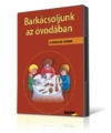 Barkácsoljunk az óvodában