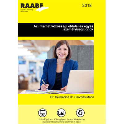 Az internet közösségi oldalai és egyes személyiségi jogok kiadványborító a Raabe színeiben. A képen egy kék blézerben, számítógép mögött ülő nő mosolyog a kamerába