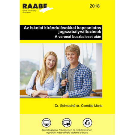 Az iskolai kirándulásokkal kapcsolatos jogszabályváltozások kiadványborító a Raabe színeiben. A képen két középiskolás diák mosolyog a kamerába