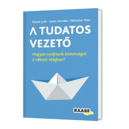 A tudatos vezető termékkép. a Kék borítón a cím alatt egy papírból hajtogatott hajó és a Raabe logója látható.