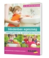 Mindenben egészség – Játékgyűjtemény az egészségfejlesztéshez termékkép