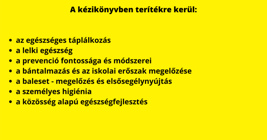  Az egészségfejlesztés nagykönyve - Módszertani segédleteket és szakmai tudnivalókat tartalmazó cserelapos kézikönyv.