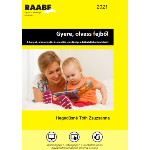 Gyere, olvass fejből! kiadványkép a Raabe színeiben. A képen egy nő képeskönyvet nézeget egy kisbabával