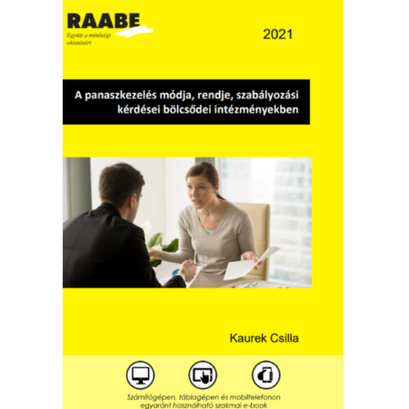 A panaszkezelés kérdései bölcsődei intézményekben kiadványkép a Raabe színeiben. A képen egy férfi ül háttal egy asztalnál, akivel szemben egy nő széttárt karokkal magyaráz.