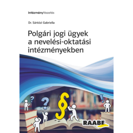 Polgári jogi ügyek a nevelési-oktatási intézményekben termékkép