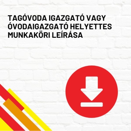 tagóvoda igazgató vagy óvodaigazgató helyettes munkaköri leírása termékkép a termék nevével feliratozva, a jobb oldalon egy piros letöltés ikonnal
