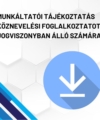 Munkáltatói tájékoztatás köznevelési foglalkoztatotti jogviszonyban álló számára termékkép. A képen a termék neve olvasható fehér méhkaptármintával a háttérben. Jobb oldalon egy kék letöltő ikont láthatunk.