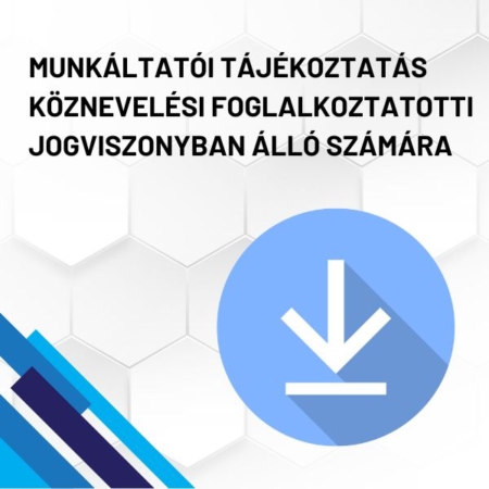 Munkáltatói tájékoztatás köznevelési foglalkoztatotti jogviszonyban álló számára termékkép. A képen a termék neve olvasható fehér méhkaptármintával a háttérben. Jobb oldalon egy kék letöltő ikont láthatunk.