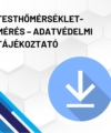 Testhőmérséklet-mérés - adatvédelmi tájékoztató termékkép. A képen a termék neve olvasható fehér méhkaptármintával a háttérben. Jobb oldalon egy kék letöltő ikont láthatunk.