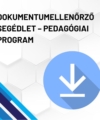 Dokumentumellenőrző segédlet - pedagógiai program termékkép. A képen a termék neve olvasható fehér méhkaptármintával a háttérben. Jobb oldalon egy kék letöltő ikont láthatunk.