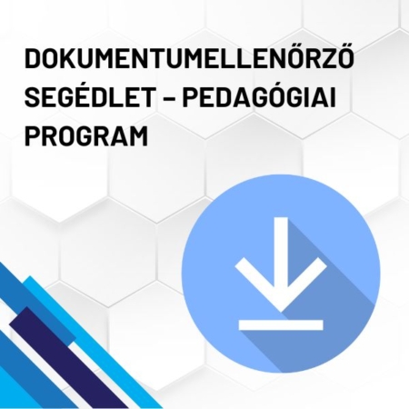 Dokumentumellenőrző segédlet - pedagógiai program termékkép. A képen a termék neve olvasható fehér méhkaptármintával a háttérben. Jobb oldalon egy kék letöltő ikont láthatunk.
