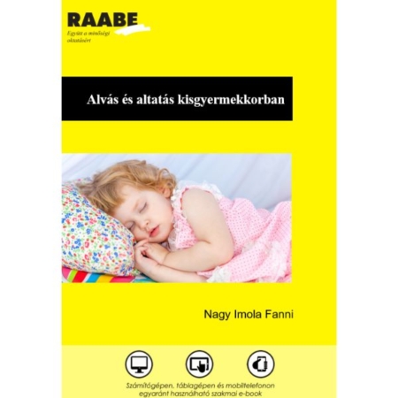 Alvás és altatás kisgyermekkorban termékkép a Raabe színeiben. A cím alatti képen egy ágyban alvó kislány látható