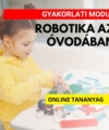 Robotika az óvodában - gyakorlati modul. Online tananyag. A képen egy kislány ül az asztalnál, robotot szerel össze