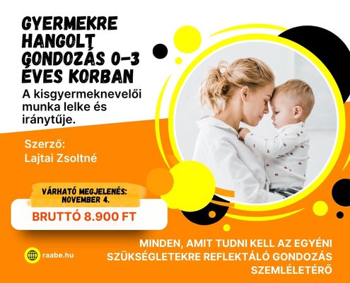 Gyermekre hangolt gondozás 0-3 éves korban Gyermekre hangolt gondozás 0-3 éves korban kiemelt kép