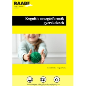 Kreatív mozgásformák gyerekeknek termékkép, amelyen a kiadvány címe, szerzője olvasható, a borítóképen egy kisgyermek tüskés labdával játszik