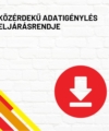 Közérdekű adatigénylés eljárásrendje