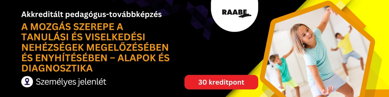 A mozgás szerepe a tanulási és viselkedési nehézségek megelőzésében és enyhítésében – alapok és diagnosztika banner kép