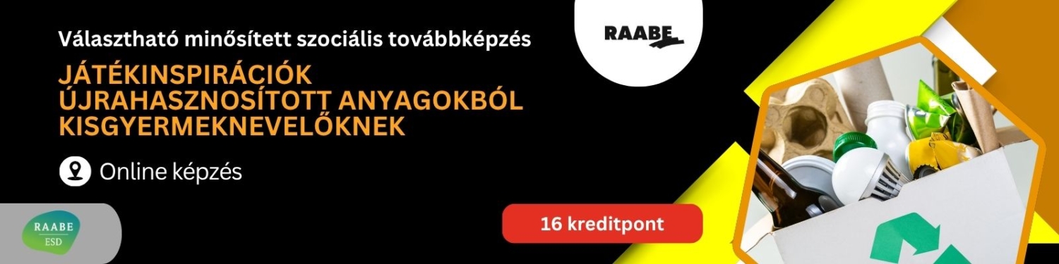 Játékinspirációk újrahasznosított anyagokból kisgyermeknevelőknek – 16 kreditpontot érő, szakmai elearning, választható minősített szociális továbbképzés