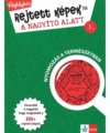 Rejtett képek a nagyító alatt 1. Nyomozás a természetben