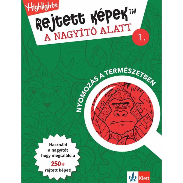 Rejtett képek a nagyító alatt 1. Nyomozás a természetben