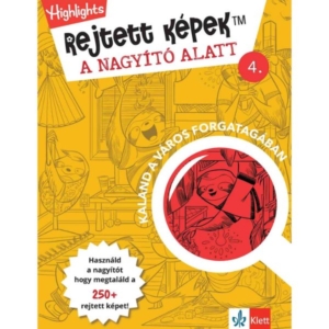 Rejtett képek a nagyító alatt 4. Kaland a város forgatagában
