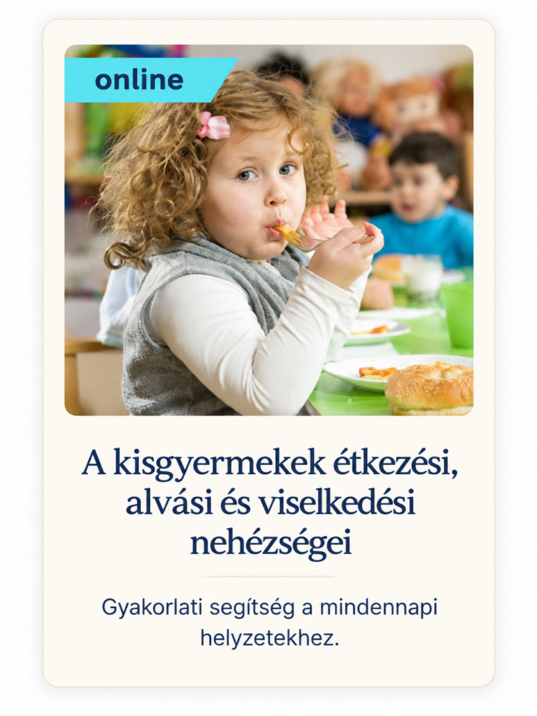 A kisgyermekek étkezési, alvási és viselkedési nehézségei_