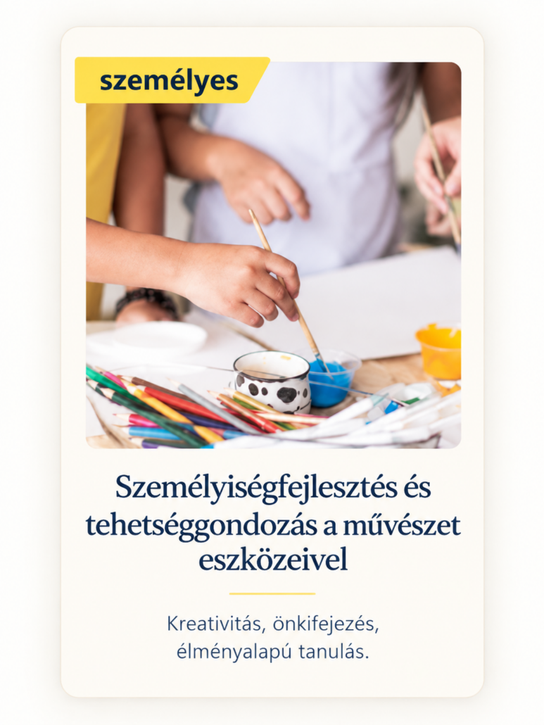 Személyiségfejlesztés a művészet eszközeivel_