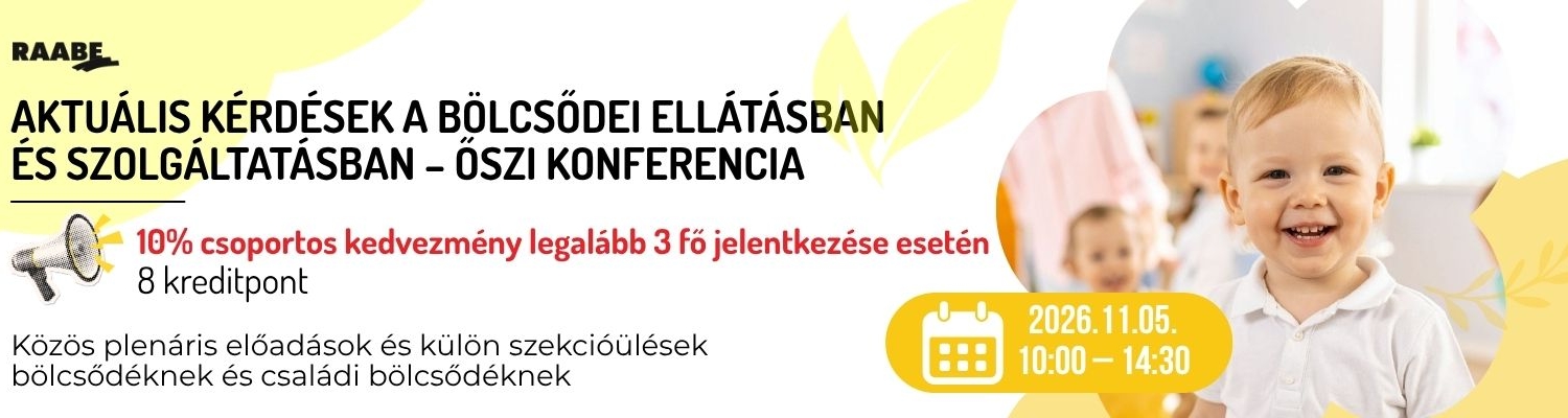 Aktuális kérdések a bölcsődei ellátásban és szolgáltatásban csoportos kedvezmény